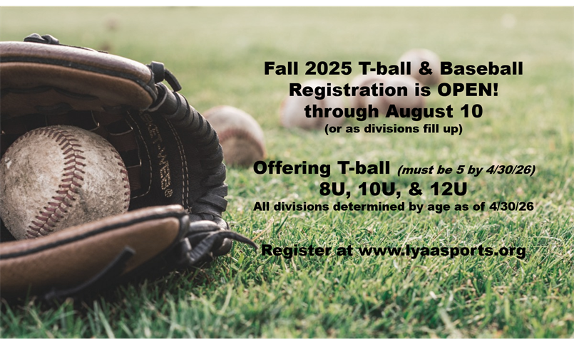 Fall 2025 T-ball/Baseball Registration is Open!